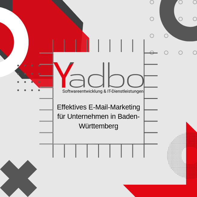 Effektives E-Mail-Marketing für Unternehmen in Baden-Württemberg