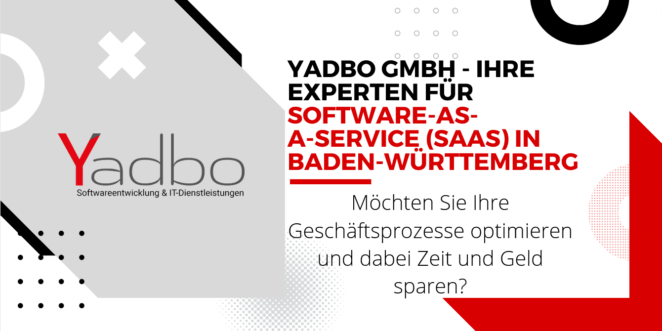 Yadbo GmbH - Ihre Experten für Software-as-a-Service (SaaS) in Baden-Württemberg