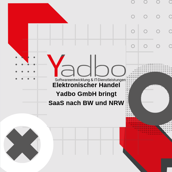 Elektronischer Handel Yadbo GmbH bringt SaaS nach BW und NRW